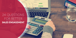 24 Questions for Better Sales Engagement